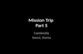 Mission trip presentation part 5