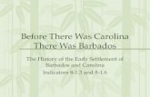 Before there was carolina there was barbados