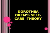 Dorothea orem’s self care  theory