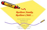 Resilient Family, Resilient Kid