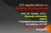 ICT Applications for Disaster Management by Prof.Dr. Toshio OBI, Waseda University, Japan
