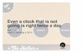 Even a clock that is not going is right twice a day.