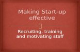 6. recruiting, training and motivating staff