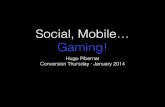 Social, Mobile... Gaming! · Conversion Thursday · Barcelona