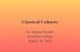 Classical Cultures -  August 30, 2012A