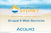 DrupalCon Sydney: Drupal 8 Web Services