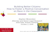 Building Better Citizens: How to Foster a Positive Conversation on Race in the Classroom