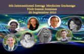 8th International Energy Medicine Exchange Web-based Seminar, 28 September 2013