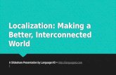 Localization: Making a Better, Interconnected World