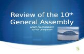 Recap and Review of the 10th General Assembly