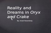 Reality and Dreams in Oryx and Crake (extra credit presentation)