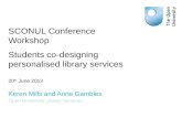 Keren Mills and Anne Gambles - Students co-designing personlised library services