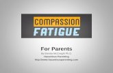 Compassion fatigue for parents