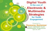 Digital Youth and Youth Engagement. Dwayne Gutzmer