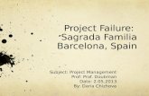 Sagrada Familia Project as a Failure