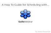 A How to Guide to Schedule a GoToWebinar
