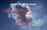 M2014 s67 jesus is coming soon^j part 2 8 31-14 sermon