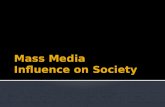 Oct 27 mass media shaping society