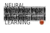 Neural network for machine learning