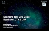Extending your data center reach with otv & lisp