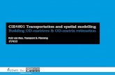 Transportation and Spatial Modelling: Lecture 9