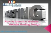 Website design and hosting  how to launch a website