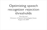SpeechTEK 2009: Optimizing Speech Recognizer Rejection Thresholds
