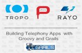 Greach 2011 - Building Telephony Apps with Groovy and Grails