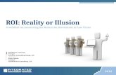 ROI: Reality or Illusion