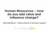 HR - How do you add value and influence change?