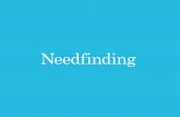 What is Needfinding?