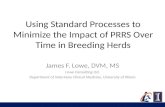 Dr. Jim Lowe - Proven Practical Strategies for PRRS Free Heard
