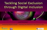 Tackling Social Exclusion through Digital Inclusion  |  Leela Damodaran  | April 2014