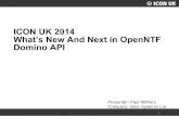 What's New and Next in OpenNTF Domino API (ICON UK 2014)