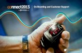 Qualcomm Life Connect 2013: On Boarding and Customer Support