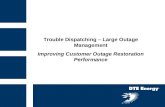 Trouble Dispatching – Large Outage Management - Improving Customer Outage Restoration Performance