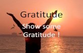 Gratitude ! Lets show some gratitude!