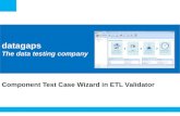 ETL Validator: Component Test Case Wizard