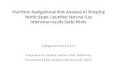 Maritime Navigational Risk Analysis of Shipping North Slope Liquified Natural Gas Interview Results State Pilots