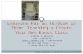 Everyone has an (E)Book in Them: Teaching a Create Your Own Ebook Clas