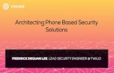 Architecting Phone Based Security Solutions