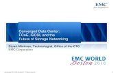 Converged Data Center: FCoE, iSCSI, and the Future of Storage Networking ( 2010 EMC World )
