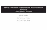 Mining Twitter for Real-Time Trend and Information Discovery