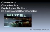 Conventional characters in a psychological thriller   identity