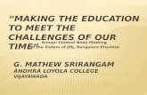 Making the education to meet the challenges