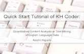 Quick Start Tutorial of KH Coder: Quantitative Content Analysis or Text Mining of English Language Data