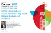 Tip from IBM Connect 2014: Socialytics = Social Business, Big Social Data and Advanced Analytics