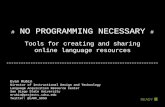 NO PROGRAMMING NECESSARY: Tools for creating and sharing online language resources