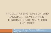 Facilitating Speech and Language Development through Reading Aloud and More