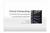 Cloud computing, ¿Cambio de paradigma o evolución natural?